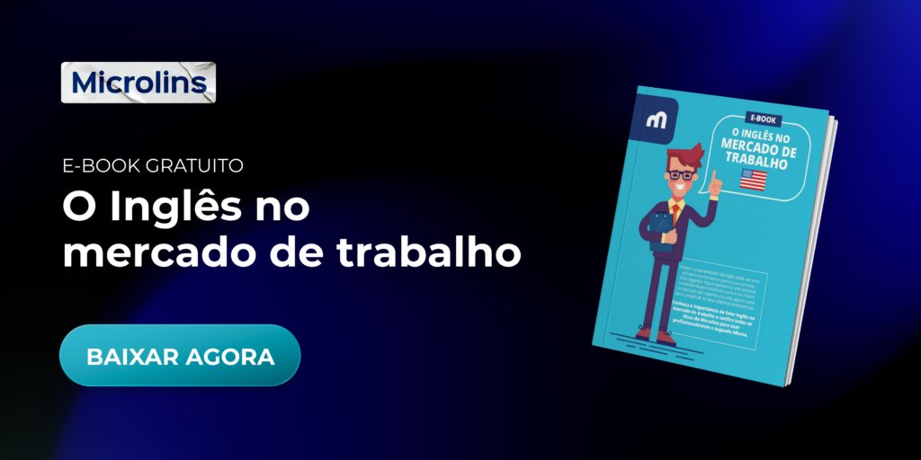 E-book gratuito da Microlins sobre inglês no mercado de trabalho, destacando uma das habilidades mais valorizadas pelo mercado para crescimento profissional.