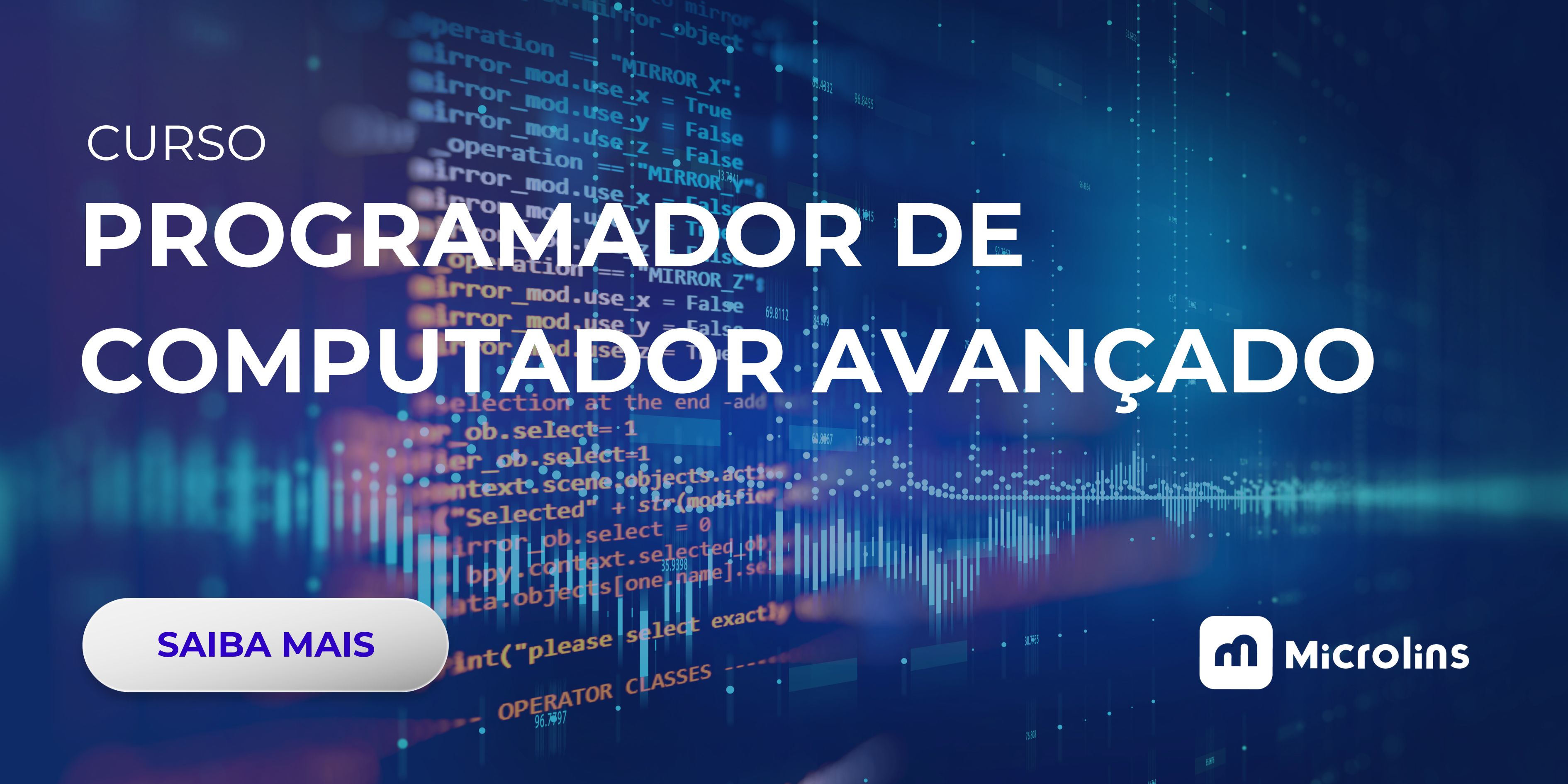 Curso Programador de Computador Avançado da Microlins — formação prática em programação para quem quer entrar no mercado de tecnologia