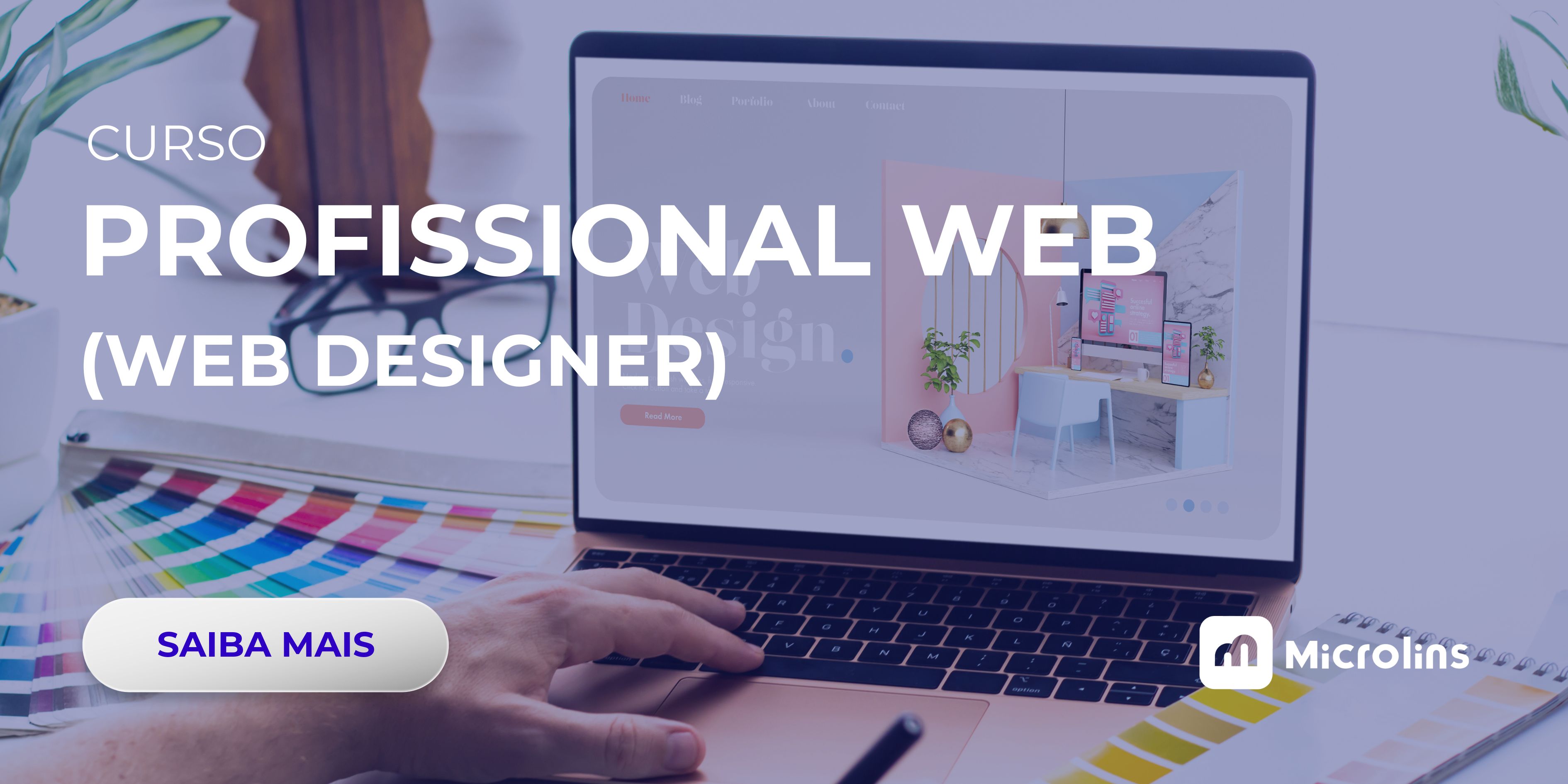 Curso de web design da Microlins: Profissional Web Webdesigner com foco em criação de sites, design de interfaces e preparação para o mercado digital.